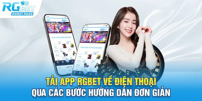 Tải app Rgbet về điện thoại qua các bước hướng dẫn đơn giản